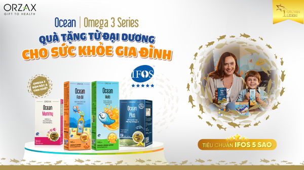 Ocean Omega 3 Series - Quà tặng từ đại dương cho sức khỏe gia đình