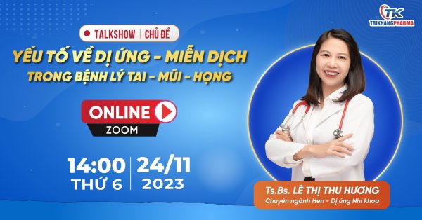 Trí Khang Pharma tổ chức thành công hội thảo Online cùng TS.BS Lê Thị Thu Hương