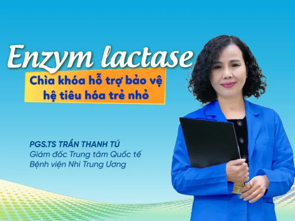 Enzym lactase: Chìa khóa hỗ trợ bảo vệ hệ tiêu hóa trẻ nhỏ